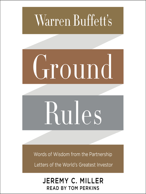 Title details for Warren Buffett's Ground Rules by Jeremy C. Miller - Available